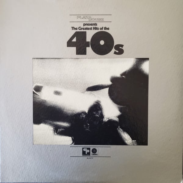 Various : Plaza House Presents The Greatest Hits Of The 40s (LP, Comp, Ltd)