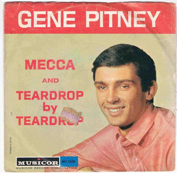 Gene Pitney : Mecca / Teardrop By Teardrop (7", Single, Styrene, Ter)