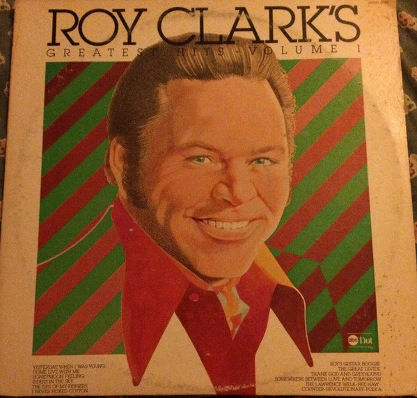 Roy Clark : Roy Clark's Greatest Hits Volume 1 (LP, Comp, Club)