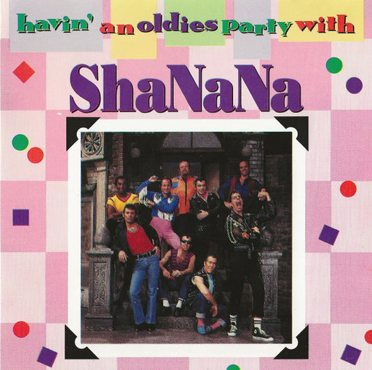 Sha Na Na : Havin' An Oldies Party With Sha Na Na (CD, Album)