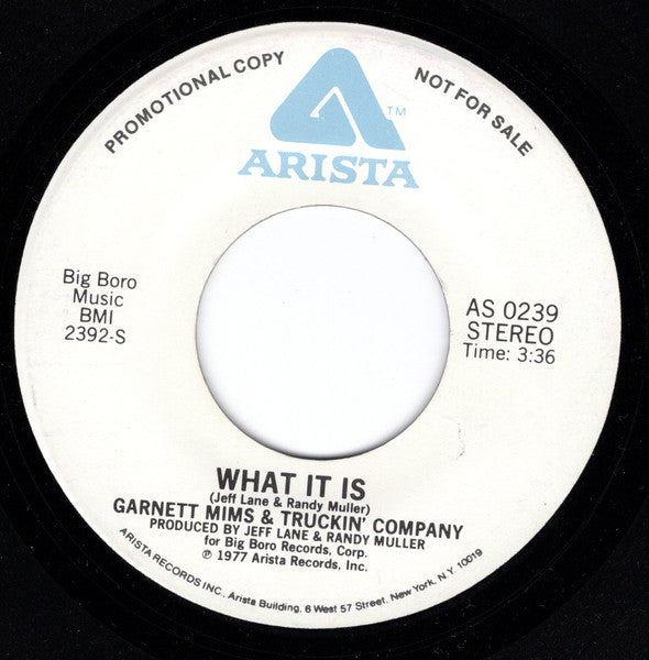 Garnett Mims & Truckin' Company* : What It Is (7", Promo)
