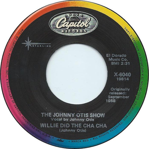 The Johnny Otis Show : Willie And The Hand Jive / Willie Did The Cha Cha (7", RE)