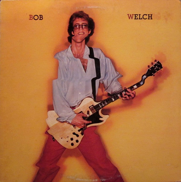 Bob Welch : Bob Welch (LP, Album, Ind)