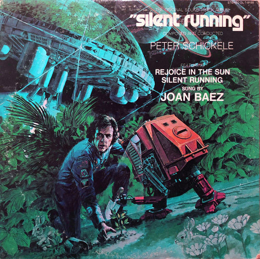 Peter Schickele : Silent Running (The Original Soundtrack Album) (LP, Album)