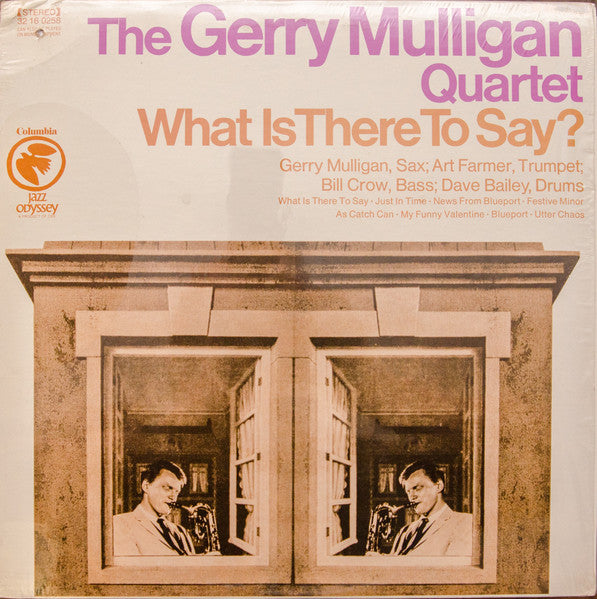 Gerry Mulligan Quartet : What Is There To Say? (LP, Album, RE, Ter)