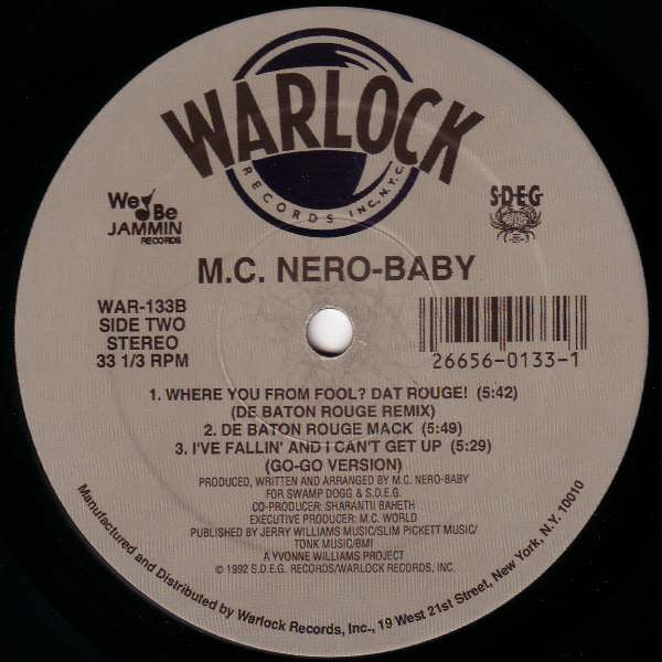 M.C. Nero-Baby* : Where You From Fool? Dat Rouge! (12")