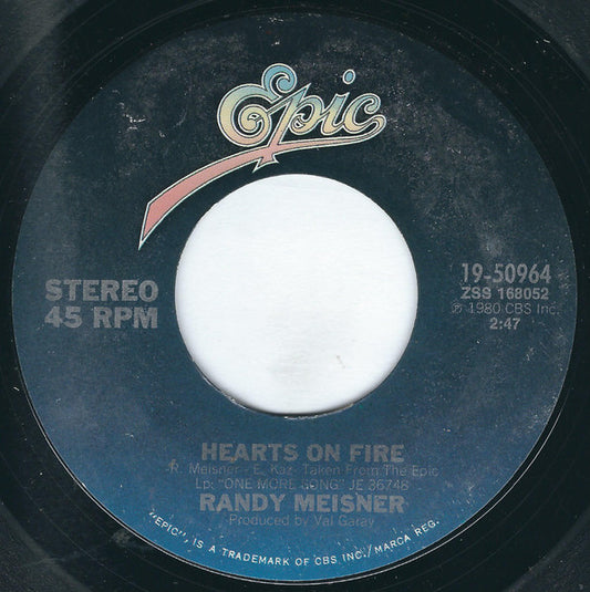 Randy Meisner : Hearts On Fire (7", Single, Styrene, Ter)