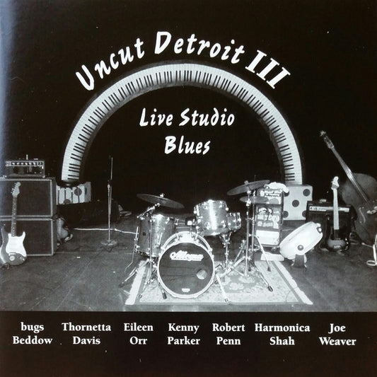 Various : Uncut Detroit III - Live Studio Blues (CD, Album)