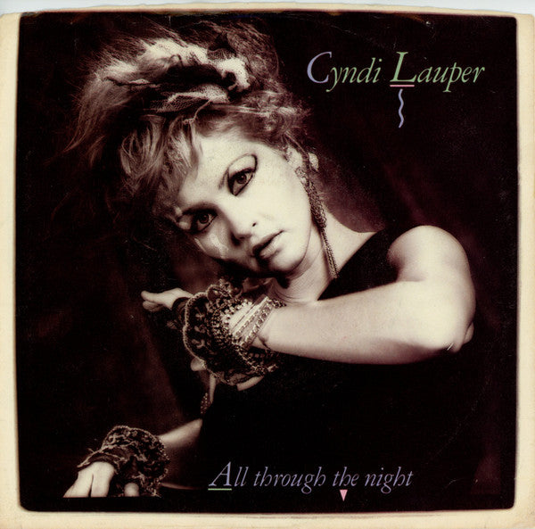 Cyndi Lauper : All Through The Night (7", Single, Car)