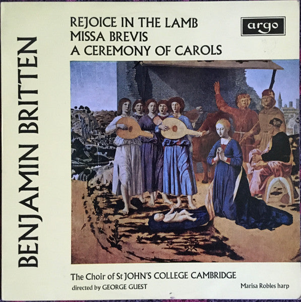 Benjamin Britten - The Choir Of St John's College Cambridge*, George Guest (2), Marisa Robles : Rejoice In The Lamb / Missa Brevis / A Ceremony Of Carols (LP, RE, Dut)