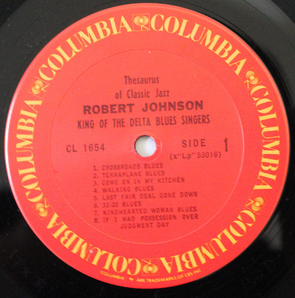 Robert Johnson : King Of The Delta Blues Singers (LP, Album, Comp, Mono, RE, RM, Car)