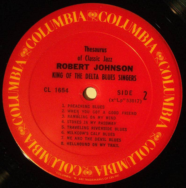 Robert Johnson : King Of The Delta Blues Singers (LP, Album, Comp, Mono, RE, RM, Car)