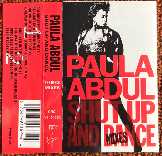 Paula Abdul : Shut Up And Dance (The Dance Mixes) (Cass, Comp, Club, CRC)