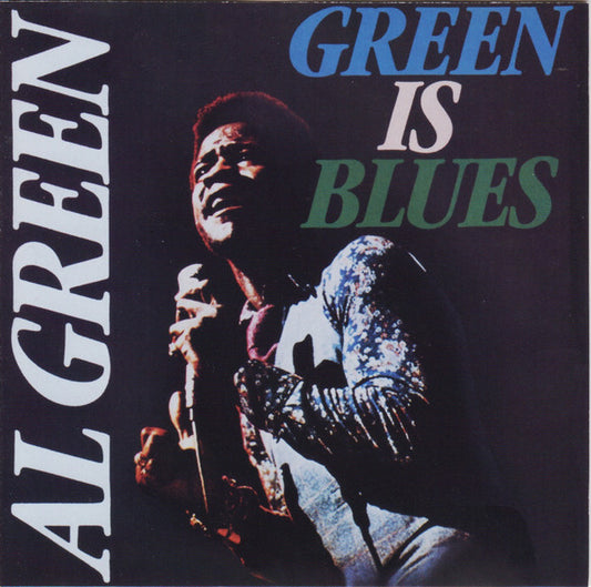 Al Green : Green Is Blues (CD, Album, RE, RM, RP)