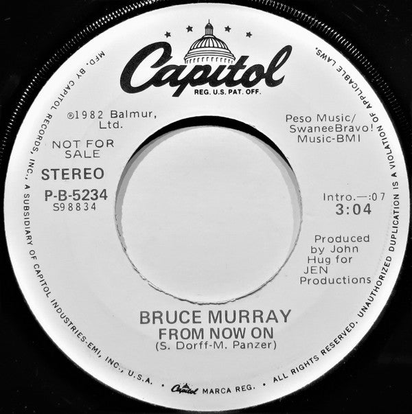 Bruce Murray : From Now On (7", Single, Promo)