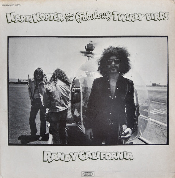 Randy California : Kapt. Kopter And The (Fabulous) Twirly Birds (LP, Album, Pit)