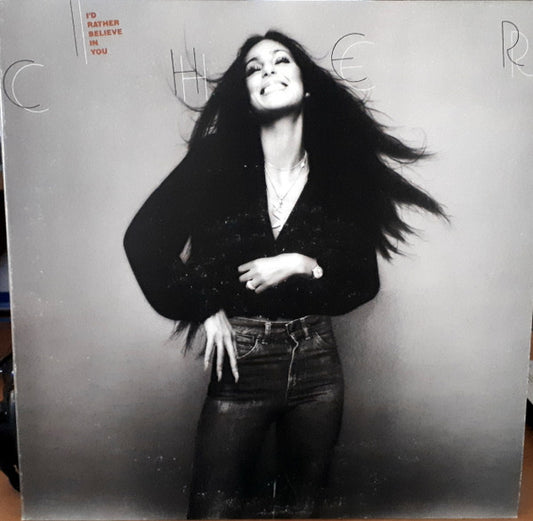 Cher : I'd Rather Believe In You (LP, Album, Win)