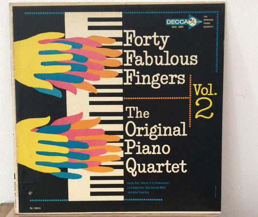 The Original Piano Quartet* : Forty Fabulous Fingers Vol. 2 (LP, Mono)
