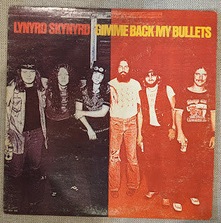 Lynyrd Skynyrd : Gimme Back My Bullets (LP, Album, Club, CRC)