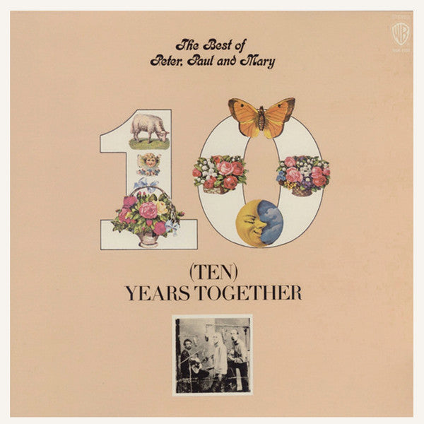 Peter, Paul And Mary* : (Ten) Years Together (The Best Of Peter, Paul And Mary) (LP, Comp, Ter)