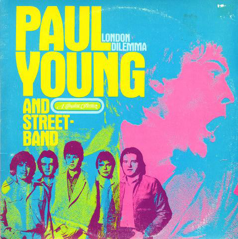 Paul Young And Streetband : London Dilemma A Compleat Collection (2xLP, Comp, All)