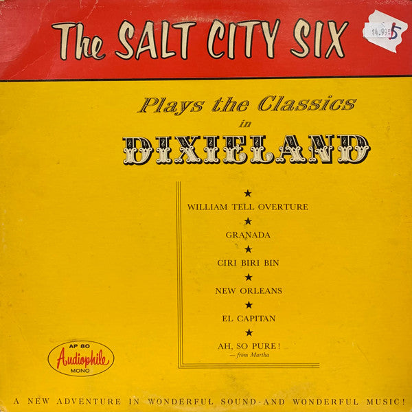 Salt City Six : Salt City Six Plays the Classics in Dixieland (LP, Album, Mono, Red)