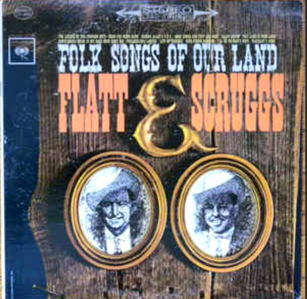 Lester Flatt & Earl Scruggs* : Folk Songs Of Our Land (LP, Album, RP)