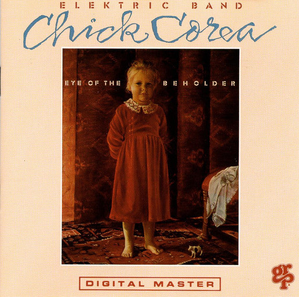 The Chick Corea Elektric Band : Eye Of The Beholder (CD, Album)
