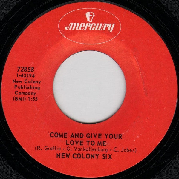 New Colony Six* : Things I'd Like To Say / Come And Give Your Love To Me (7", Single, Styrene)