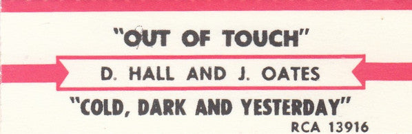 Daryl Hall John Oates* : Out Of Touch b/w Cold, Dark And Yesterday (7", Single, Styrene, Ind)
