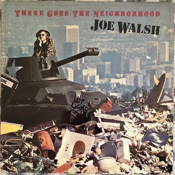 Joe Walsh : There Goes The Neighborhood (LP, Album, Promo)