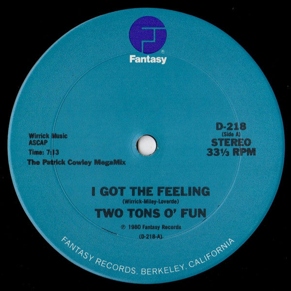 Two Tons O' Fun / Slick (2) : I Got The Feeling / Space Bass (12")