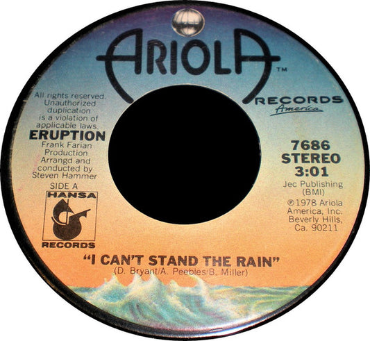 Eruption (4) : I Can't Stand The Rain (7", Single, San)