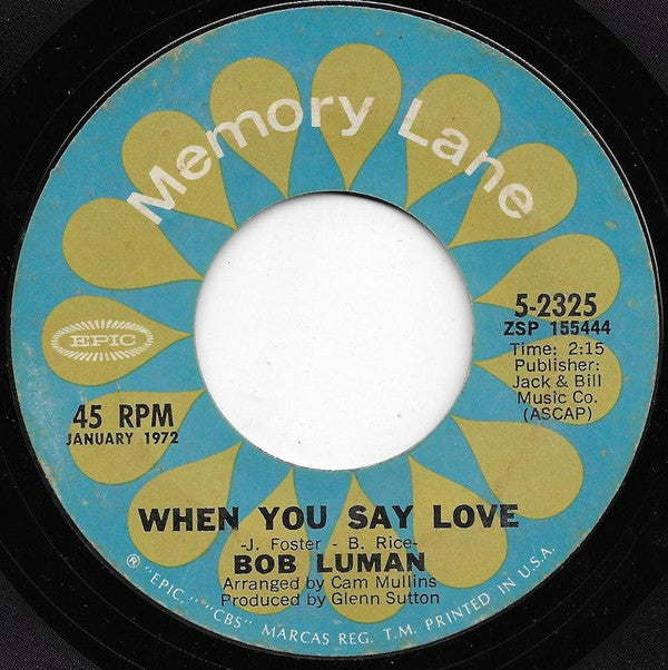 Bob Luman : Lonely Women Make Good Lovers / When You Say Love (7", Styrene)
