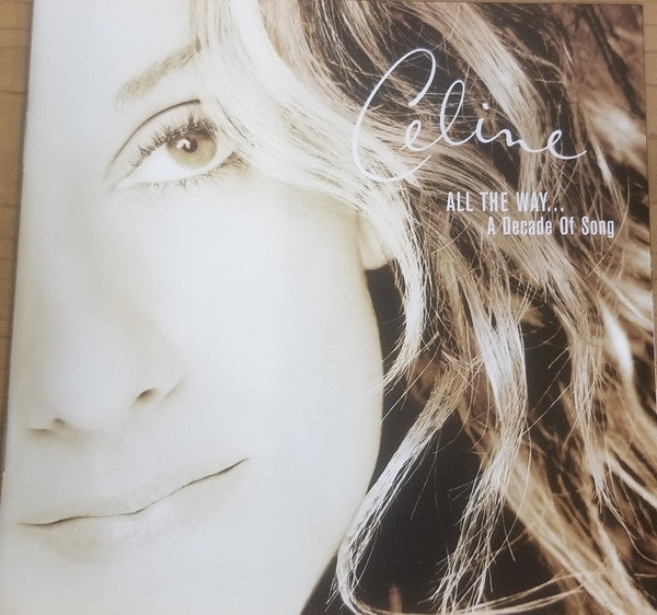 Céline Dion : All The Way... A Decade Of Song (CD, Comp, Club, RE)