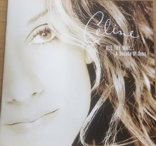 Céline Dion : All The Way... A Decade Of Song (CD, Comp, Club, RE)
