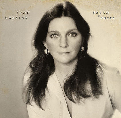 Judy Collins : Bread & Roses (LP, Album, RE, SP )