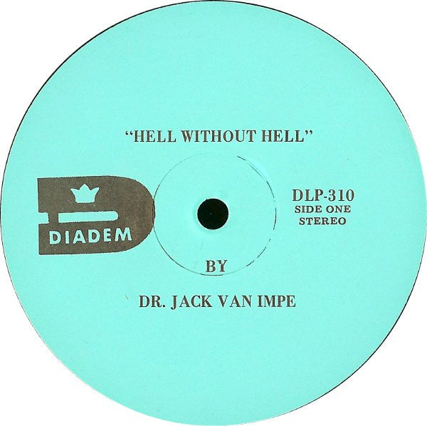 Dr. Jack Van Impe* : Hell Without Hell (LP)