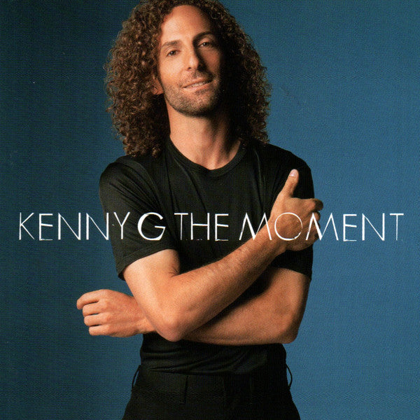 Kenny G (2) : The Moment (CD, Album, RP, Son)