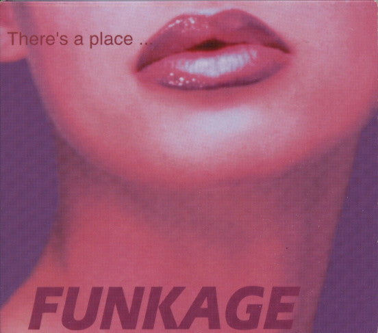 Funkage : There's A Place... (CD, Album)
