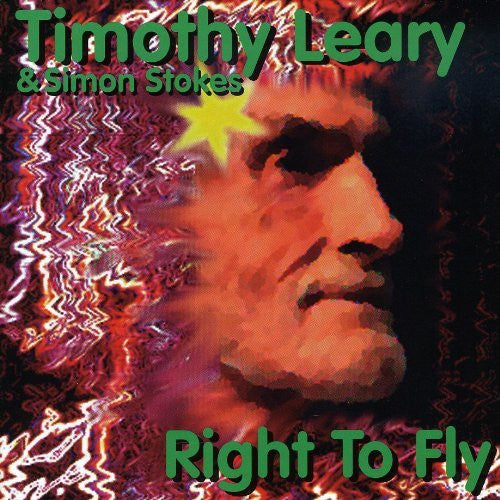 Timothy Leary* & Simon Stokes (2) : Right To Fly (CD, Album)