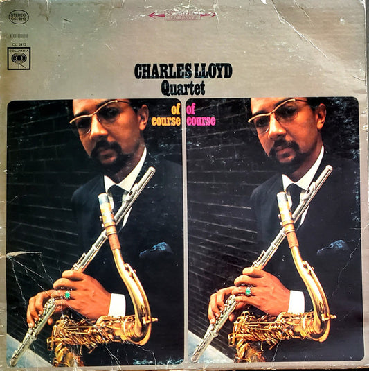 Charles Lloyd Quartet* : Of Course, Of Course (LP, Album)