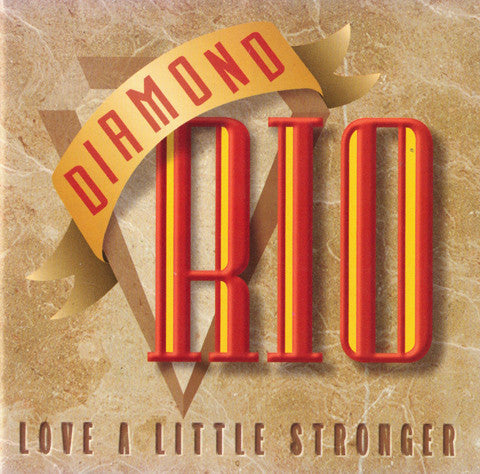 Diamond Rio : Love A Little Stronger (CD, Album, Son)