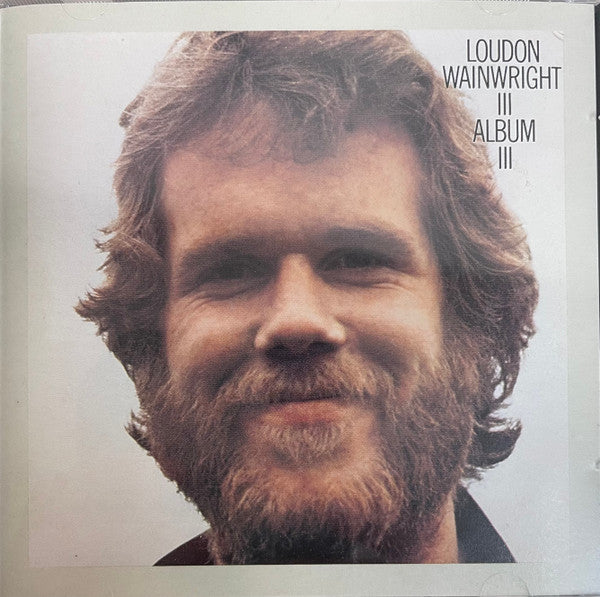 Loudon Wainwright III : Album III (CD)