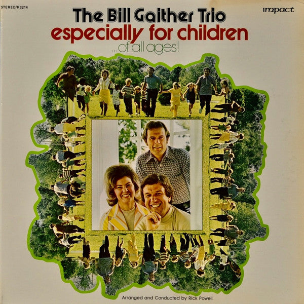 The Bill Gaither Trio : Especially For Children ( . . . Of All Ages!) (LP, Album, Gat)