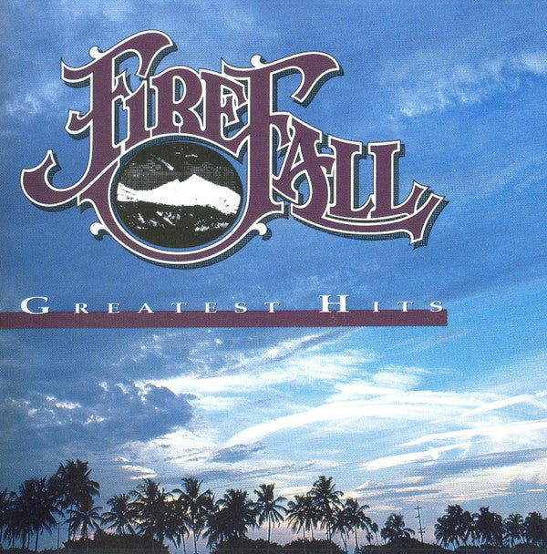 Firefall : Greatest Hits (CD, Comp, RE, RM, RP)