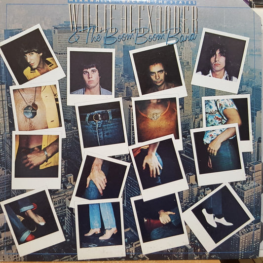 Willie Alexander & The Boom Boom Band : Meanwhile...Back In The States (LP, Album)