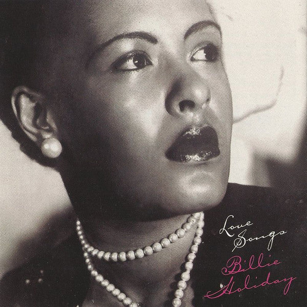 Billie Holiday : Love Songs (CD, Comp, Club, RM)