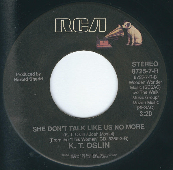K.T. Oslin : Hold Me / She Don't Talk Like Us No More (7")