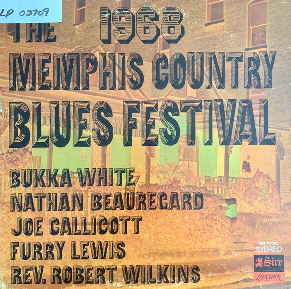 Bukka White / Nathan Beauregard / Joe Callicott / Furry Lewis / Rev. Robert Wilkins* : The 1968 Memphis Country Blues Festival (LP, Album, Pit)